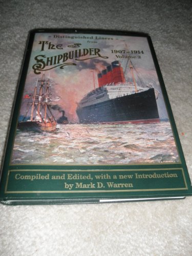 Distinguished Liners from the Shipbuilder,1907-1914 (Volume 2)