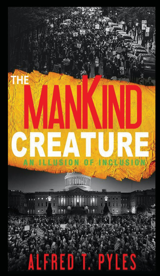 The Mankind Creature by Alfred T. Pyles